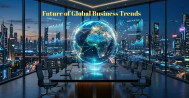 future of global business trends